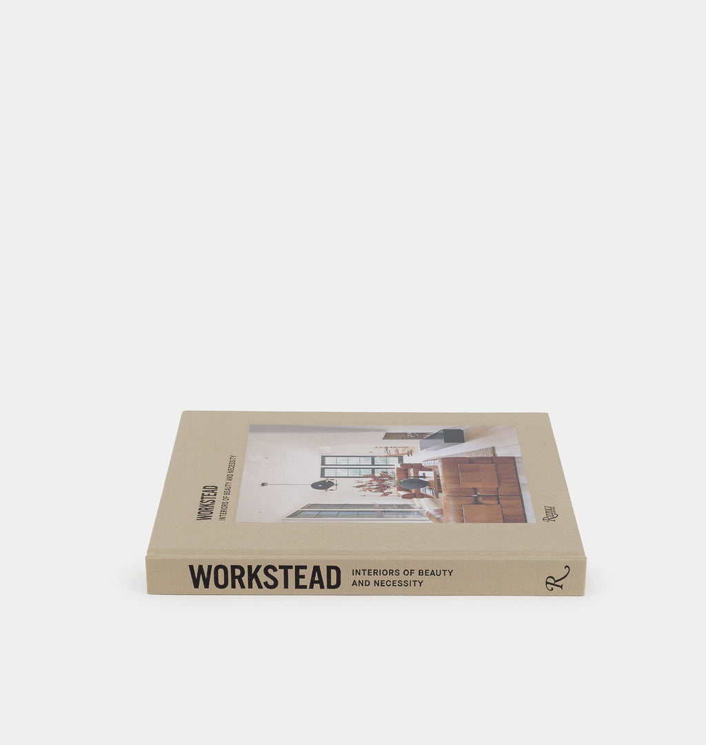 Workstead: Interiors of Beauty and Necessity