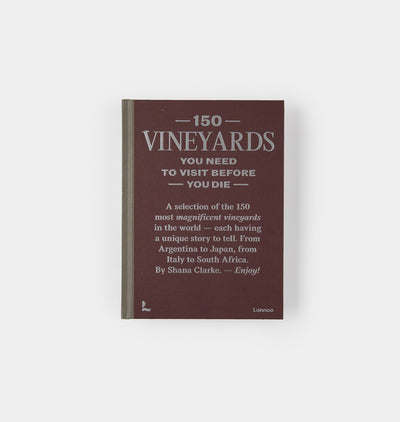 150 Vineyards You Need to Visit Before You Die